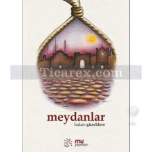 Meydanlar | Hakan Güzeldere