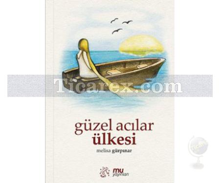 Güzel Acılar Ülkesi | Melisa Gürpınar - Resim 1