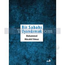 bir_sabahi_uyandirmak