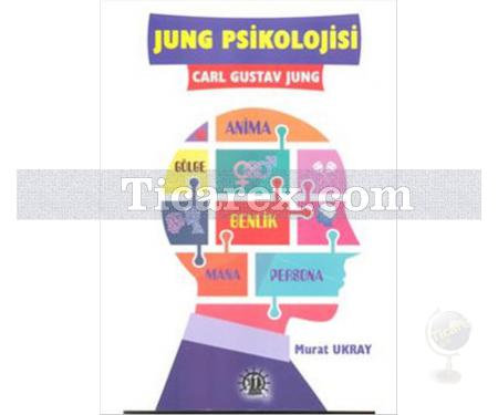 Jung Psikolojisi | Carl Gustav Jung | Murat Ukray - Resim 1