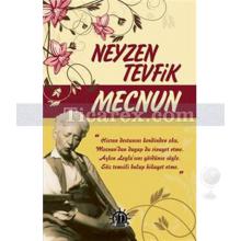 Mecnun | Neyzen Tevfik