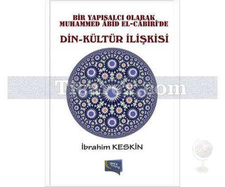 Din - Kültür İlişkisi | İbrahim Keskin - Resim 1