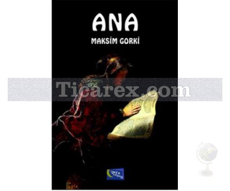 Ana | Maksim Gorki - Resim 1