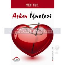 Aşkın İğneleri | Hakan Arıel