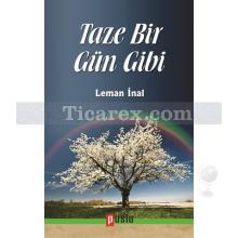 Taze Bir Gün Gibi | Leman İnal