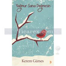 Yağmur Sana Değmesin | Kerem Gürses