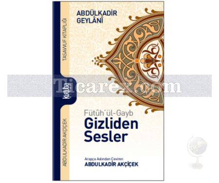 Fütuh'ül-Gayb - Gizliden Sesler | Abdülkadir Geylani - Resim 1