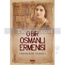 o_bir_osmanli_ermenisi