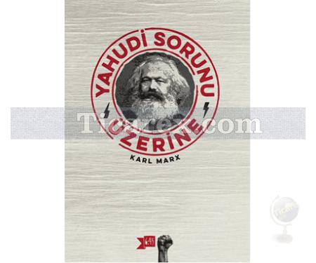 Yahudi Sorunu Üzerine | Karl Marx - Resim 1