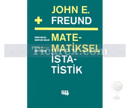 John E. Freund'dan Matematiksel İstatistik | Irwin Miller, Marylees Miller - Resim 1