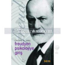 Freudyen Psikolojiye Giriş | Calvin S. Hall