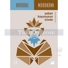 Yaban Koyununun İzinde | Haruki Murakami