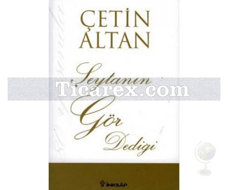 Şeytanın Gör Dediği | Çetin Altan - Resim 1