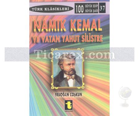 Namık Kemal ve Vatan Yahut Silistre | Erdoğan Coşkun - Resim 1