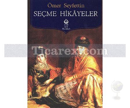 Seçme Hikayeler | Ömer Seyfettin - Resim 1