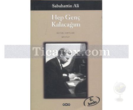 Hep Genç Kalacağım | Sabahattin Ali - Resim 1