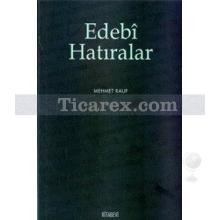 Edebi Hatıralar | Mehmet Rauf