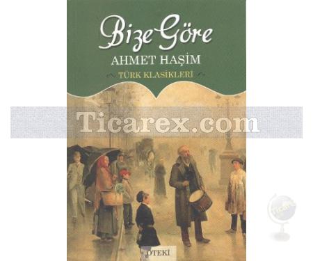 Bize Göre | Ahmet Haşim - Resim 1