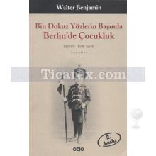 bin_dokuz_yuzlerin_basinda_berlin_de_cocukluk