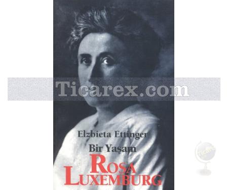 Rosa Luxemburg: Bir Yaşam | Elzbieta Ettinger - Resim 1