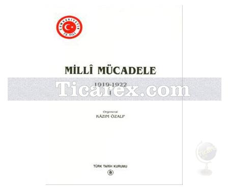 Milli Mücadele Cilt: 1 | 1919 - 1922 | Kazım Özalp - Resim 1