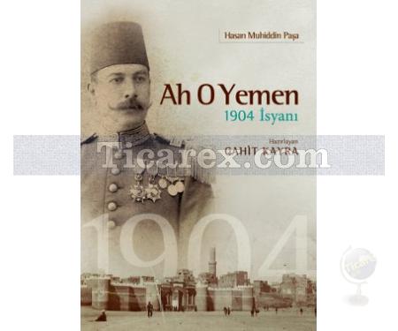 Ah O Yemen | 1904 İsyanı | Cahit Kayra - Resim 1