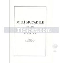 Milli Mücadele Cilt: 2 | 1919 - 1922 Belgeler | Kazım Özalp