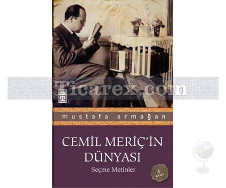 Cemil Meriç'in Dünyası | Seçme Metinler | Mustafa Armağan - Resim 1