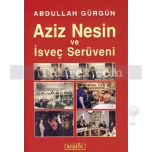 Aziz Nesin ve İsveç Serüveni | Abdullah Gürgün