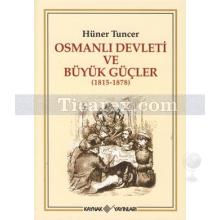 osmanli_devleti_ve_buyuk_gucler_(1815_-_1878)