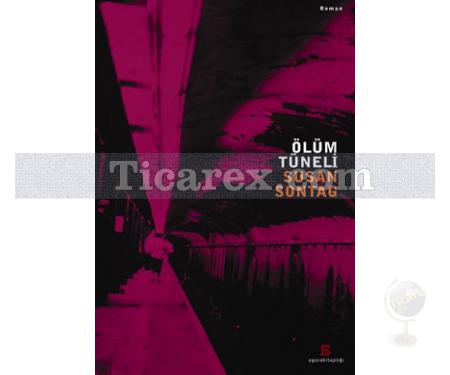 Ölüm Tüneli | Susan Sontag - Resim 1