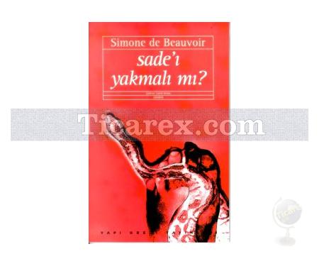 Sade'ı Yakmalı mı? | Simone de Beauvoir - Resim 1