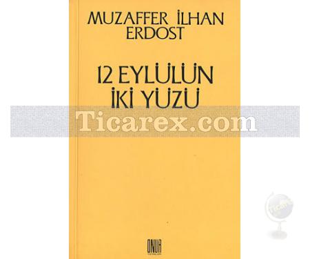 12 Eylülün İki Yüzü | Muzaffer İlhan Erdost - Resim 1