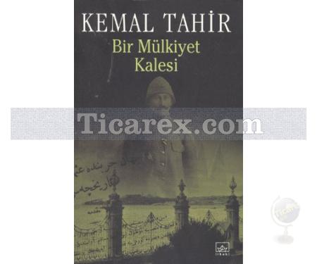 Bir Mülkiyet Kalesi | Kemal Tahir - Resim 1