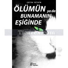 olumun_ya_da_bunamanin_esiginde