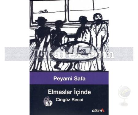 Elmaslar İçinde | Cingöz Recai | Peyami Safa - Resim 1