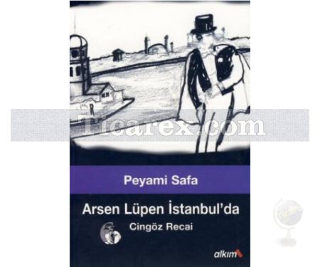 Arsen Lüpen İstanbul'da | Cingöz Recai | Peyami Safa - Resim 1