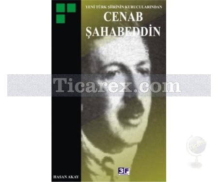 Yeni Türk Şiirinin Kurucularından Cenab Şahabeddin | Hasan Akay - Resim 1