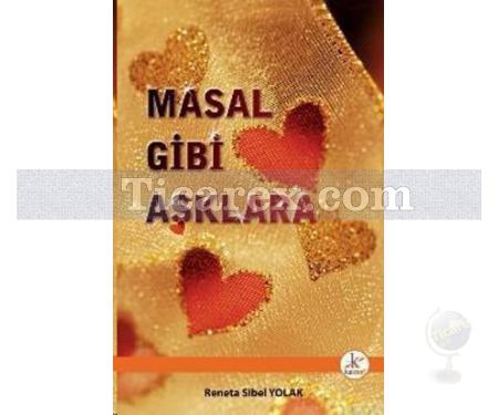 Masal Gibi Aşklara | Reneta Sibel Yolak - Resim 1