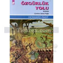 Özgürlük Yolu | Howard Fast