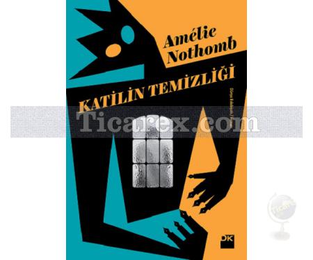 Katilin Temizliği | Amêlie Nothomb - Resim 1