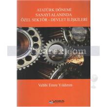 ataturk_donemi_sanayi_alaninda_ozel_sektor_devlet_iliskileri