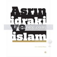 Asrın İdraki ve İslam Sempozyumu 1 | mehmet yılmaz