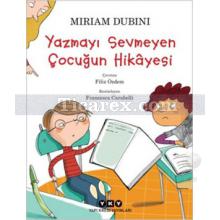 yazmayi_sevmeyen_cocugun_hikayesi