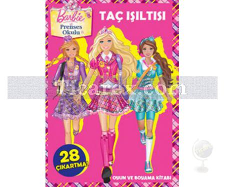 Barbie Prenses Okulu - Taç Işıltısı | Oyun ve Boyama Kitabı | Kolektif - Resim 1