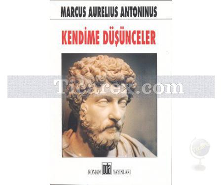 Kendime Düşünceler | Marcus Aurelius - Resim 1