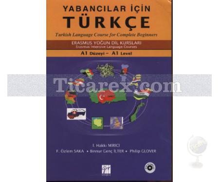 Yabancılar İçin Türkçe | İ. Hakkı Mirici, Binnur Genç İlter, F. Özlem Saka, Philip Glover - Resim 1