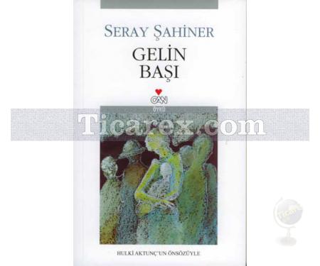 Gelin Başı | Seray Şahiner - Resim 1