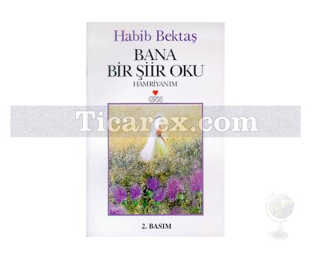 Bana Bir Şiir Oku | Habib Bektaş - Resim 1