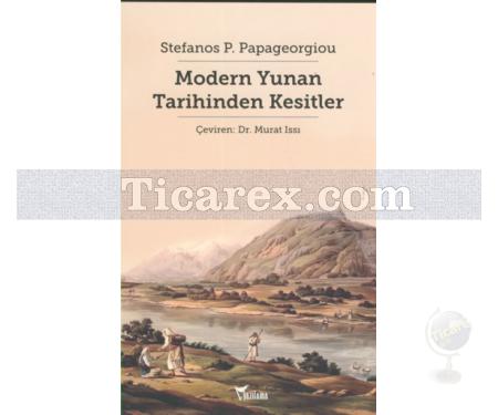 Modern Yunan Tarihi'nden Kesitler | Stefanos P. Papageorgiou - Resim 1